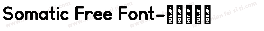 Somatic Free Font字体转换